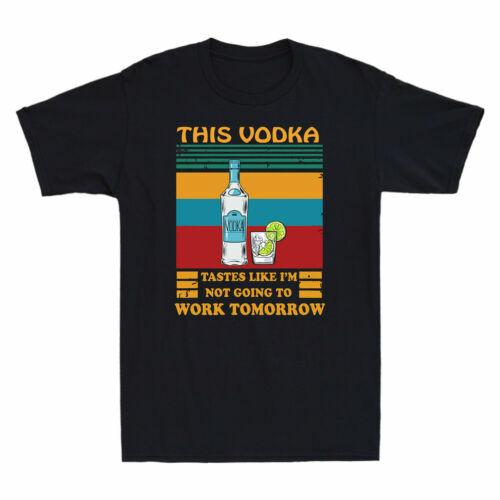 This Vodka Tastes Like I m Not Going To Work Tomorrow Retro Drinking Men T-Shirt M