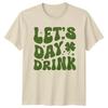 Lets Day Drink St Patricks Holiday Herren T Shirt Daunisex Grafik Vintage Designer Clothes Streetwear Soft Stylish