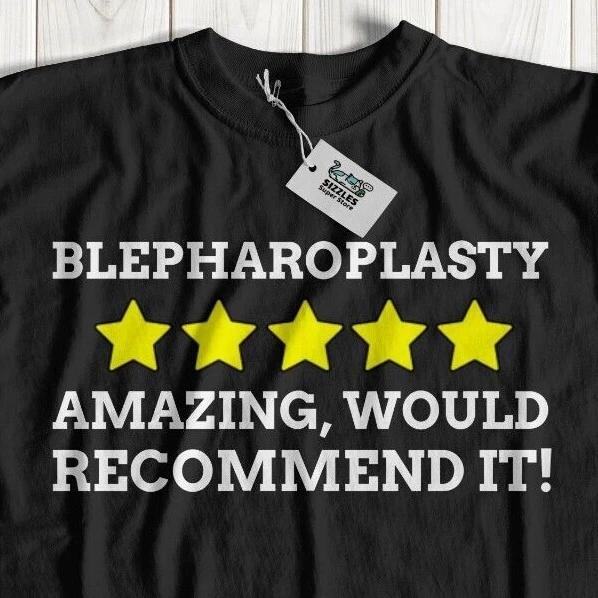 Unisex Funny Blepharoplasty T-Shirt Droopy Eyelid Surgery Grandma, Grandad 3XL