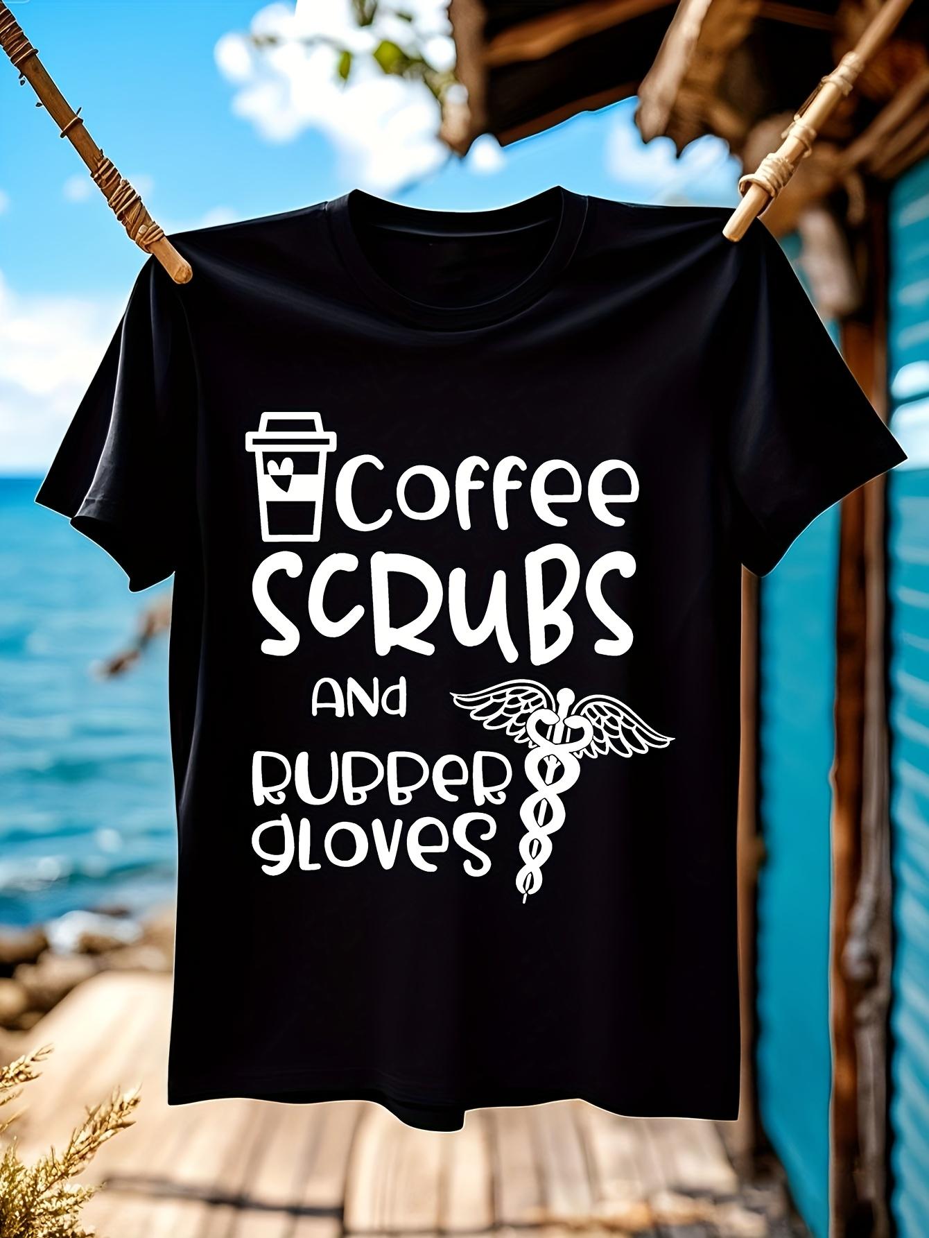Coffee Scrubs Budder Gloves Graphic Tshirt Funny Coffee L... M