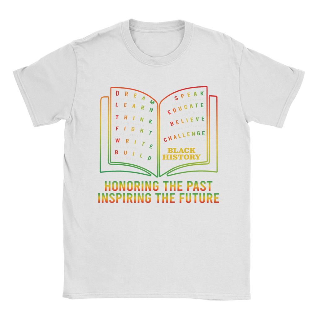 Black History Honoring Past Inspiring The Future Book TShirts Unisex Humorous Cotton Tees Round Collar T Shirt Plus Size Tops