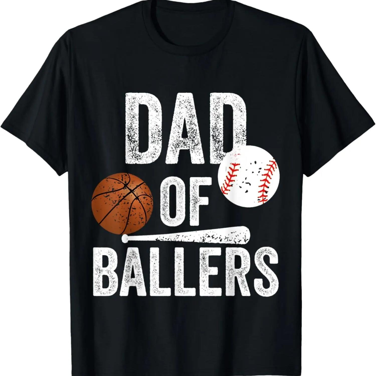 Dad of Ballers Basketball Baseball Dad Fathers Day Funny T-Shirt S