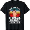 Women Funny Shirt Just One More Episode I Promise Korean Drama K-Pop K-Drama Cotton Simple T-Shirt All-match O-neck Short-sleev
