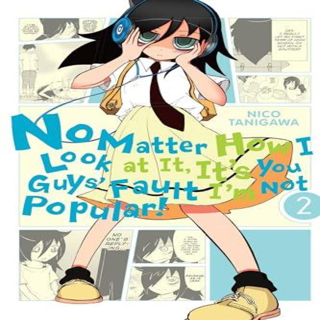 No Matter How I Look At It Its You Guys Fault Im Not Popular Vol. 2 by Nico Tanigawa Paperback Book 9780316322041