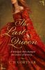The Last Queen by C W Gortner Paperback Book 9780340962947