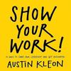 Show Your Work Paperback UKN1177