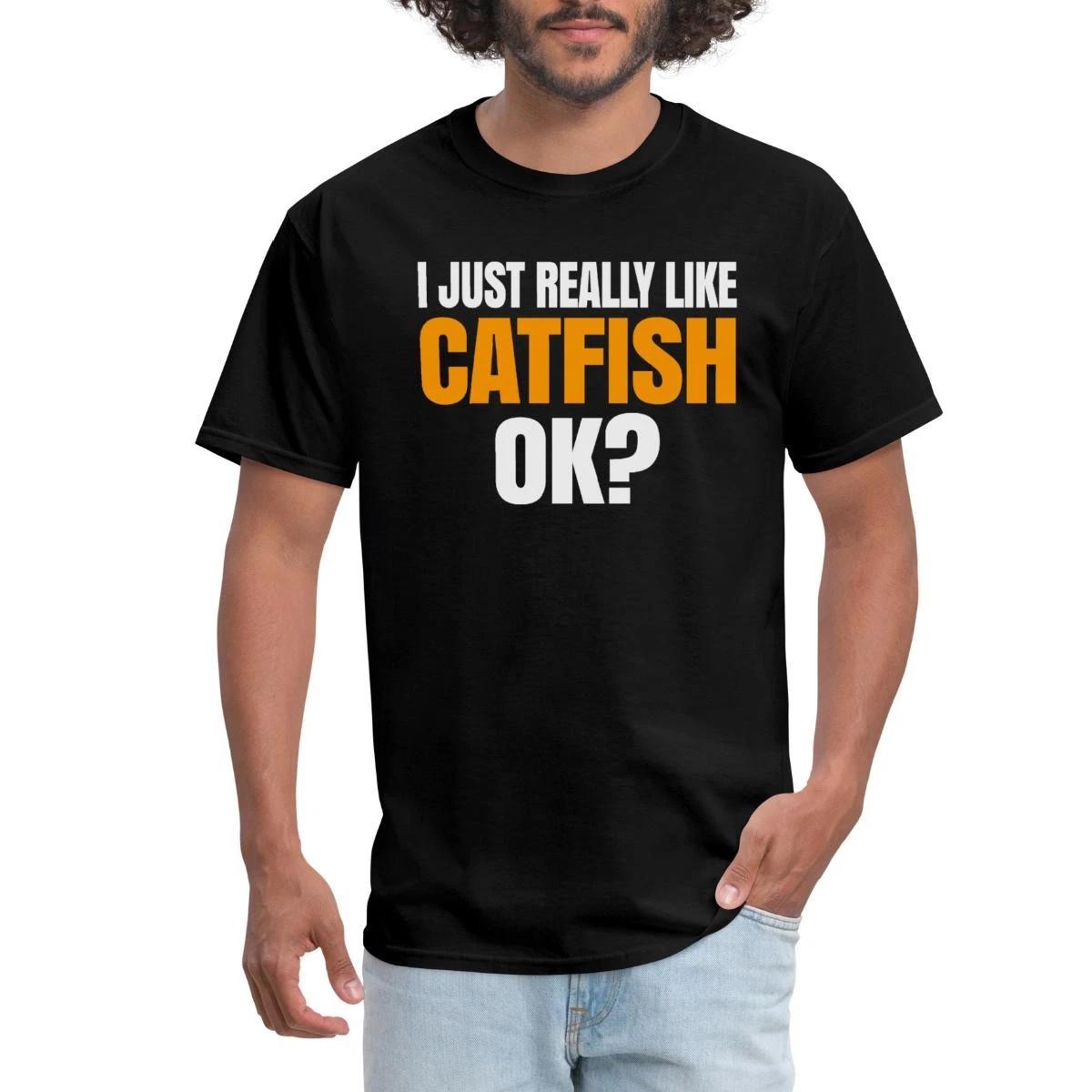 I Just Really Like Catfish Ok Men s T-Shirt M