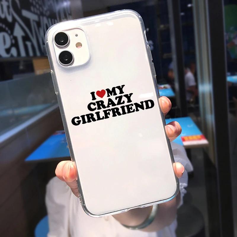 Funny I Love My Girlfriend Couple Phone Case For iPhone 13 12 14 11 Pro XS Max Mini 16 7 8 14 Plus X XR Clear Soft Covers Shells