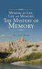 Buch Memory As Life, Life As Memory : The Mystery of Memory
