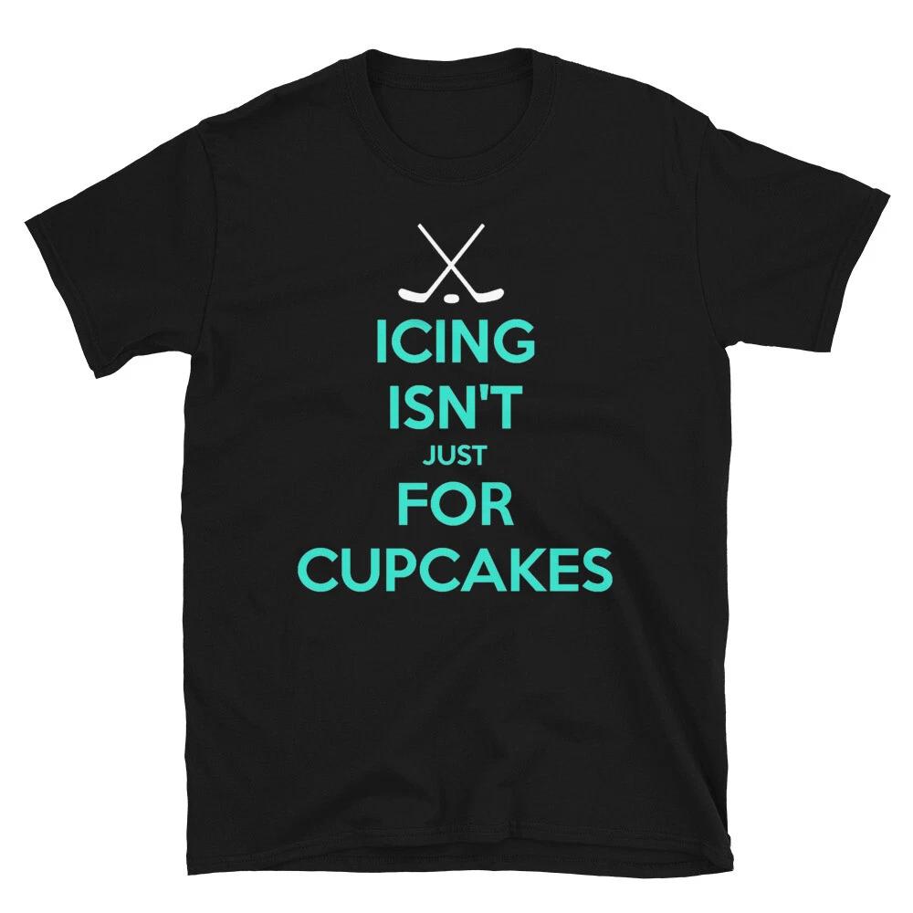 Icing Isn`t Just for Cupcake T-Shirt L