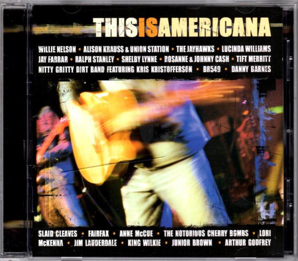 

CD VARIOUS - This Is Americana 635759158827 Americana Music 2004 US Rock Used
