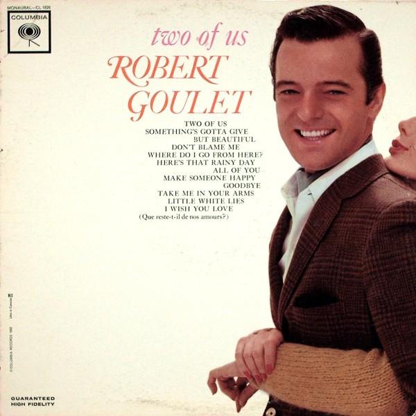 LP Record ROBERT GOULET - Two Of Us CL1826 COLUMBIA 1962 US Pop Used