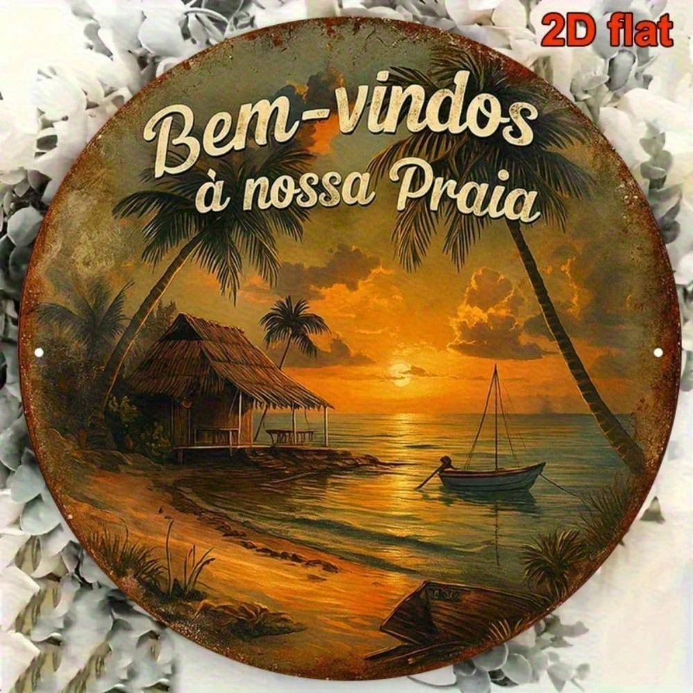 Vintage Portuguese Welcome Sign 8 Inch Round 2D Flat Aluminum Wall Decor Bem-Vindos a Nossa Praia Lettering Rustproof Metal
