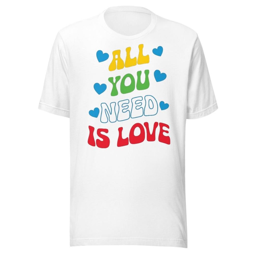 All You Need Is Love T-Shirt - Vintage 60s Style Family Tee Unisex T-Shirt S