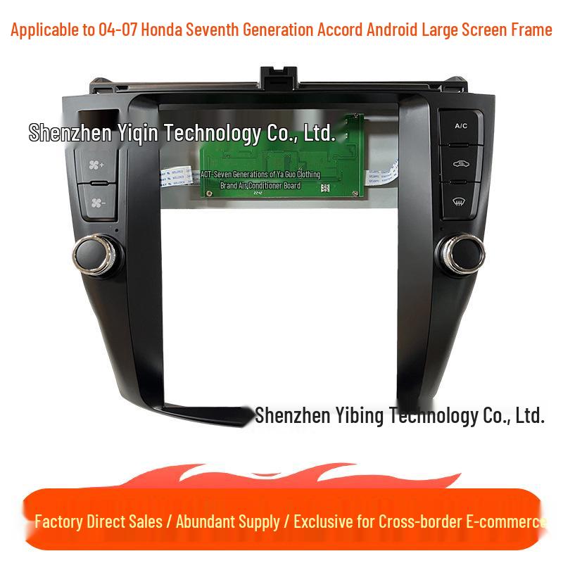 

Compatible with 04-07 Honda Accord 7th Gen Android Navigation Screen Frame.