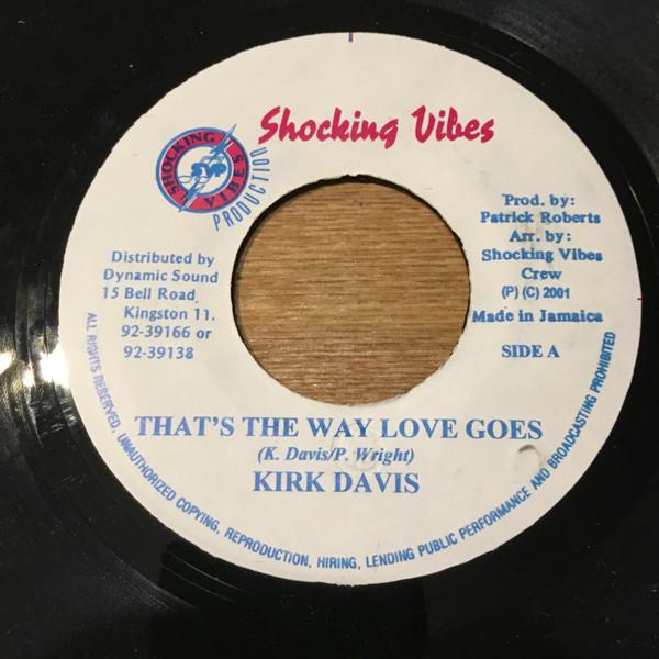 

7-дюймовая пластинка KIRK DAVIS - That s The Way Love Goes NONE Shocking Vibes 2001 Ямайка Регги, Ска и Даб Б/У