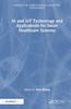 Buch AI and IoT Technology and Applications for Smart Healthcare Systems