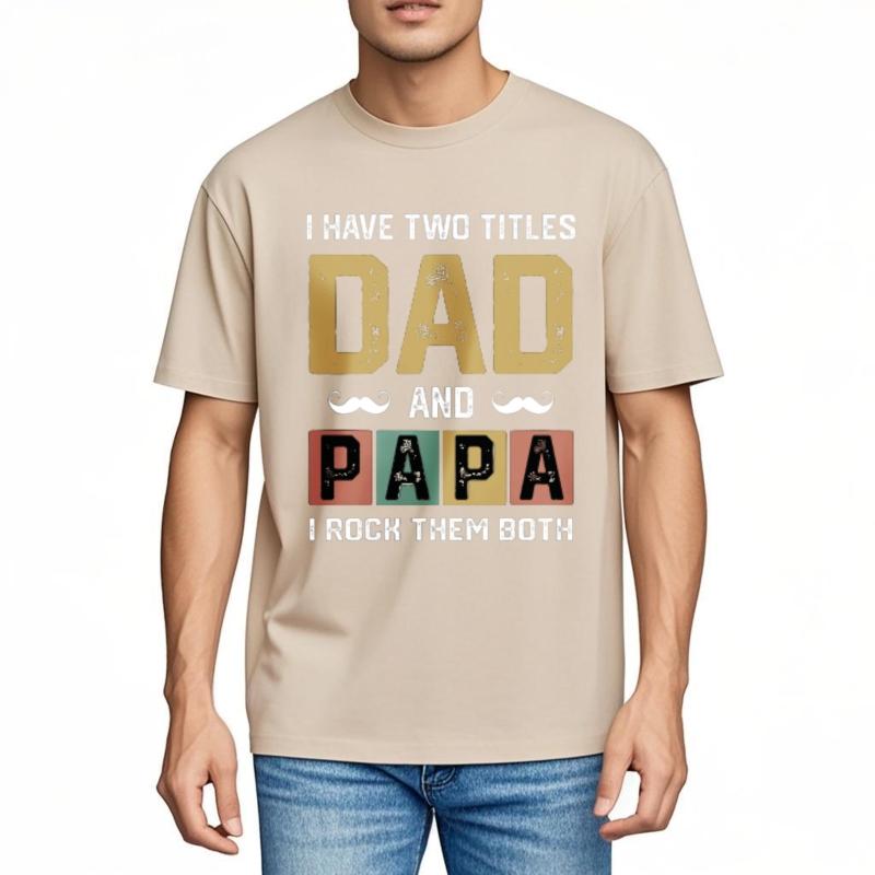 Cheap Tshirt Rock Men summer tshirt Brand I Have Two Titles Dad And Papa I Rock Them Both Fashionable Boys tees Mens Tshirt