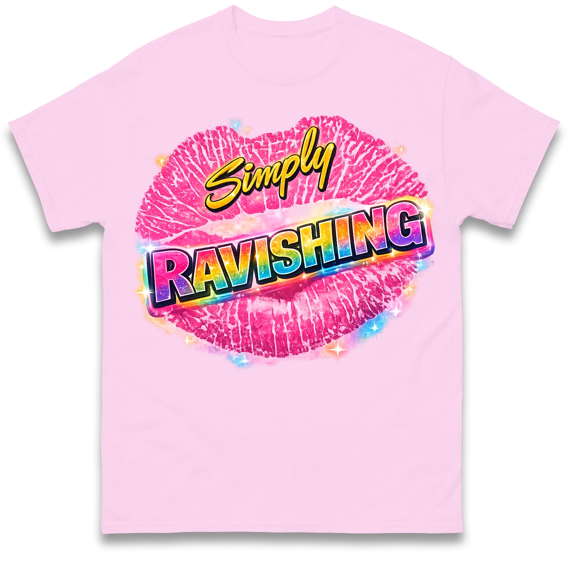Simply Ravishing T Shirt Tshirt Mens Womens Unisex Tops Tees 2XL