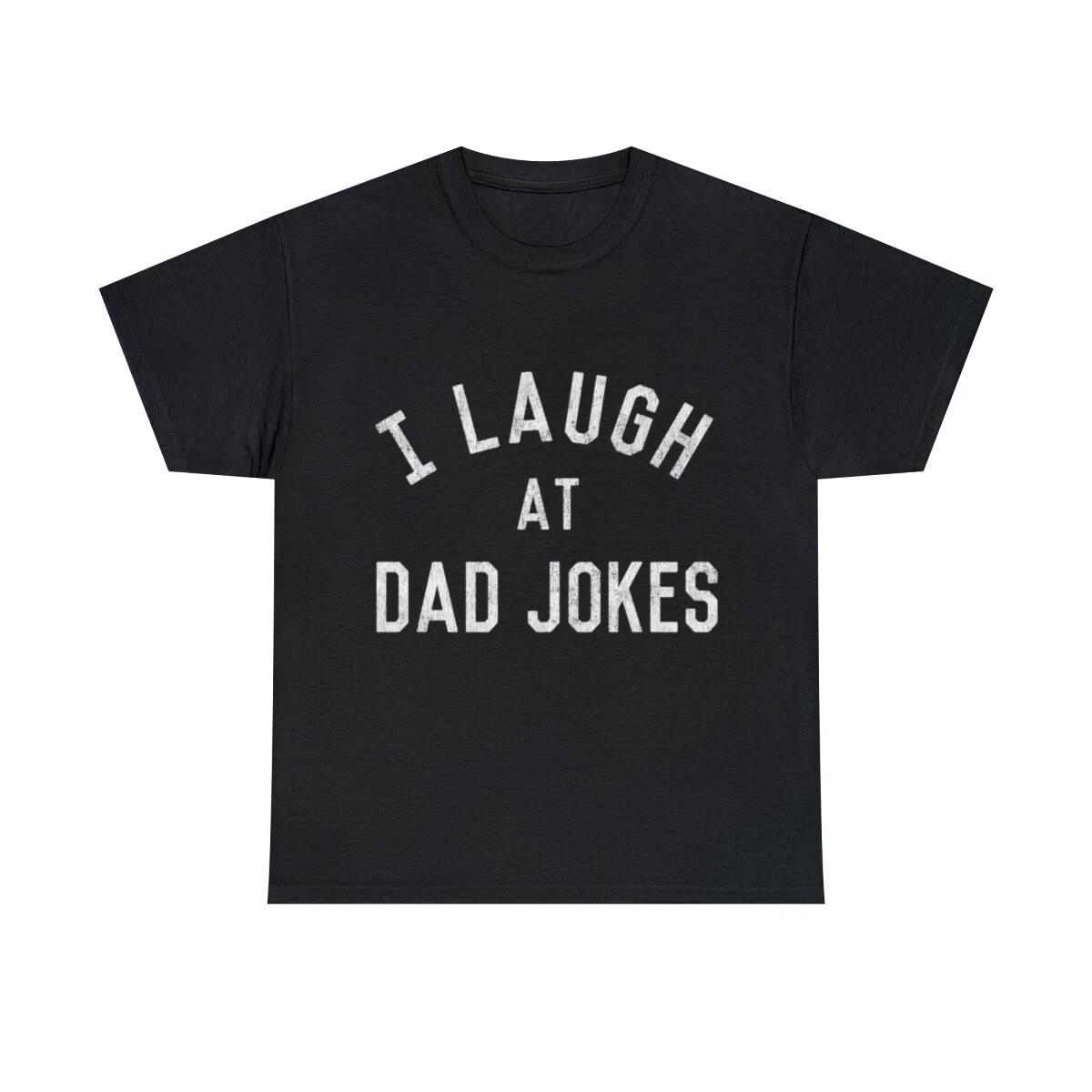 I Laugh At Dad Jokes Retro Graphic Tee Shirt, S-5XL M