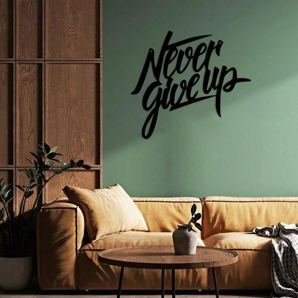 Never Give Up Metal Wall Art Modern Home Decor Rustproof Indoor Outdoor