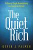 The The Quiet Rich : Ordinary People Reawakening an American Dream Book