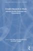 Bok Creative Research In Music : Informed Practice, Innovation and Transcendence