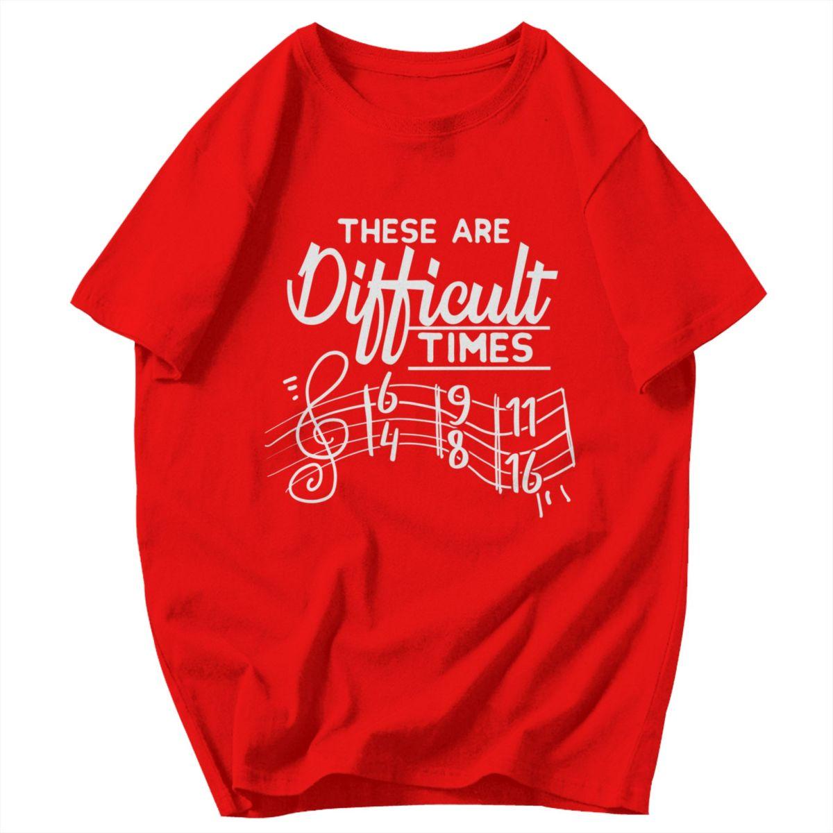 Men T Shirt These Are Difficult Times Christian Awesome Gifts Y2K Graphic Oneck Unisex Clothing T Shirts S