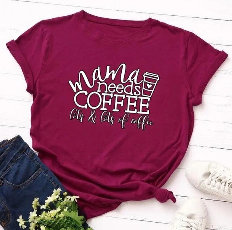 Women T Shirt Mama Needs Coffee Print Tshirt Women Short Sleeve O Neck Loose T-shirt Ladies Summer Causal Tee Shirt Clothes