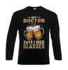 My Doctor Says I Need Glasses Funny Men's Long Sleeve T-Shirt Party Top