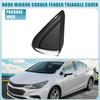 Front Left Door Mirror Corner Mudguard Triangle Cover No.84106815 for Chevrolet Cruze 2016-2019 Plastic Black