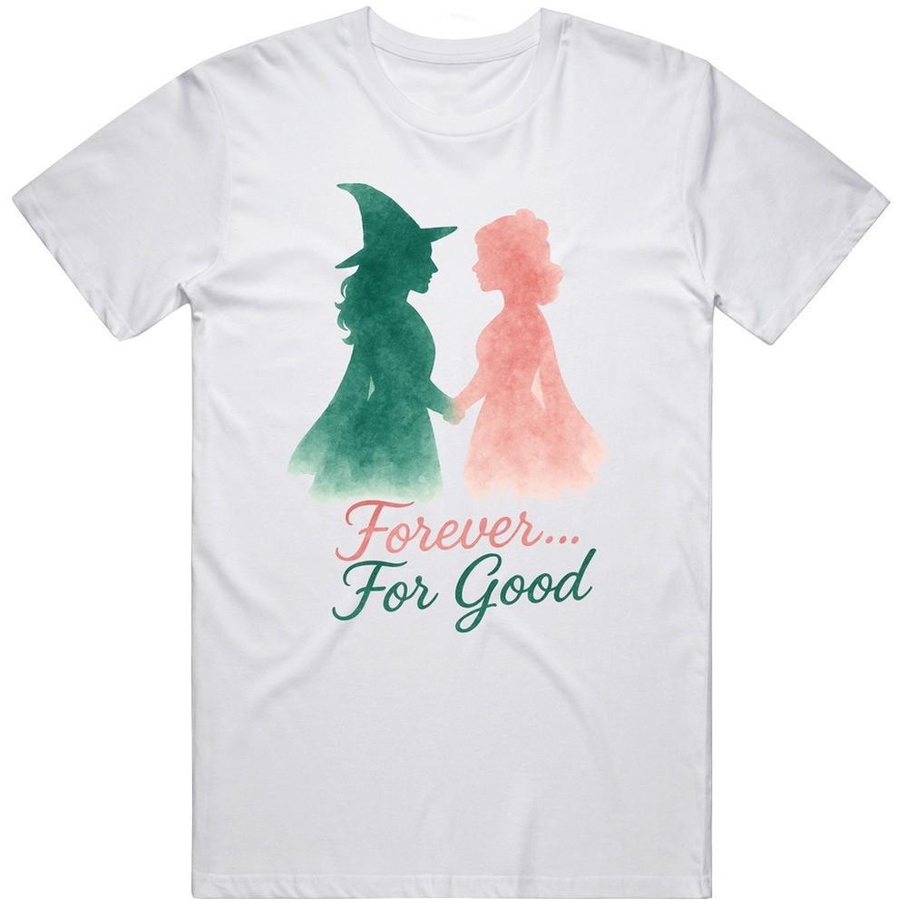 Forever For Good Wicked For Good Fan Cult Classic T Shirt Unisex T-Shirt M