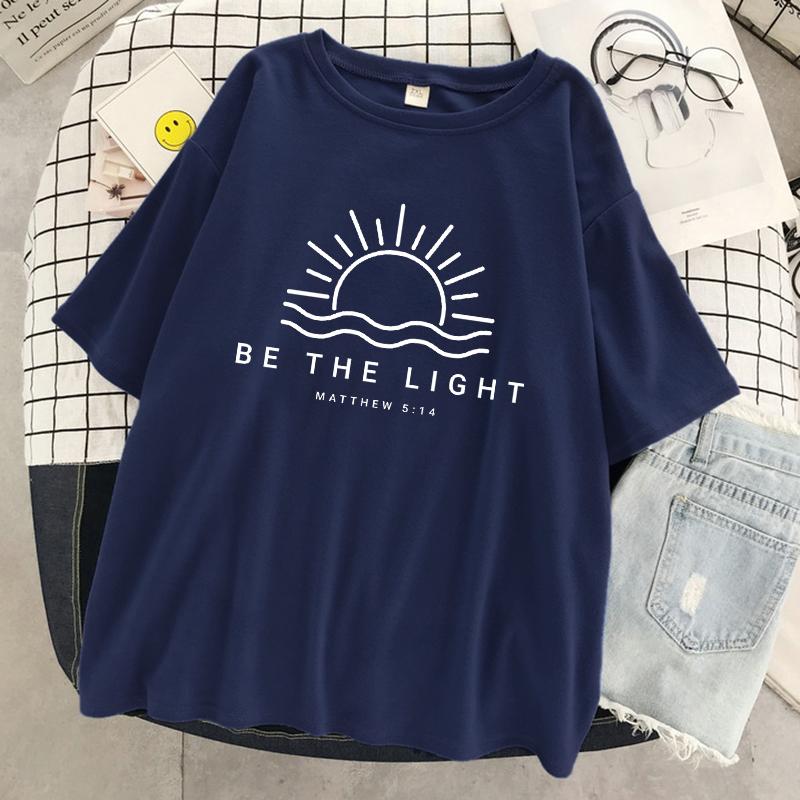 Be The Light Matthew 5:14 Prints Women T-Shirt Summer Cotton T Shirts Street Hip Hop Short Sleeve Breathable Street T Shirt