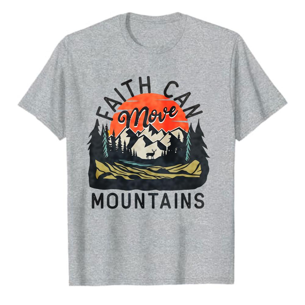 Faith Can Move Mountains Scenic View Unisexs Christian Short Sleeve Tshirt Graphic Tee Adult Clothing Breathable Shortsleev Tops