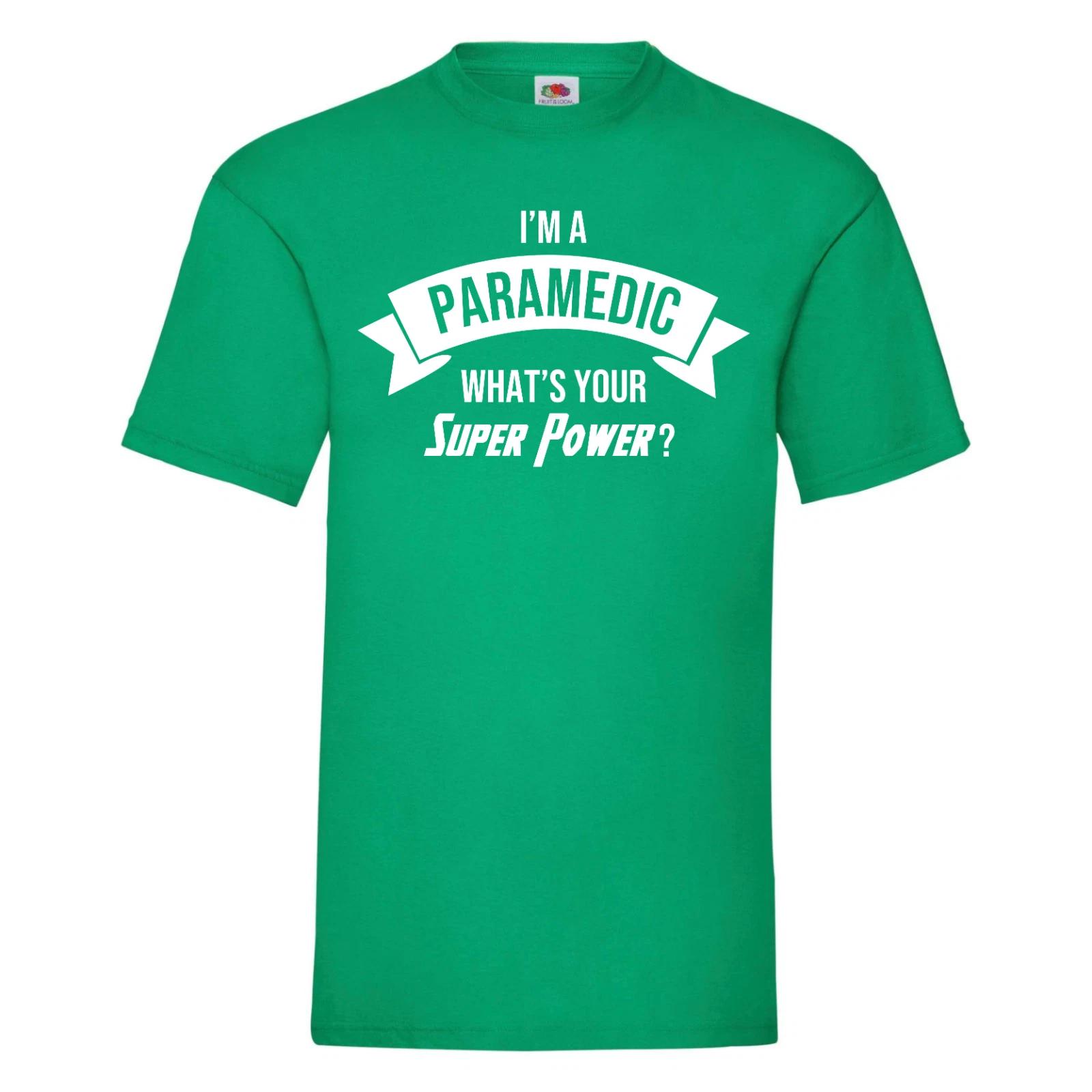 

Paramedic T-Shirt - I m A Paramedic What s Your Superpower T-Shirt Birthday S