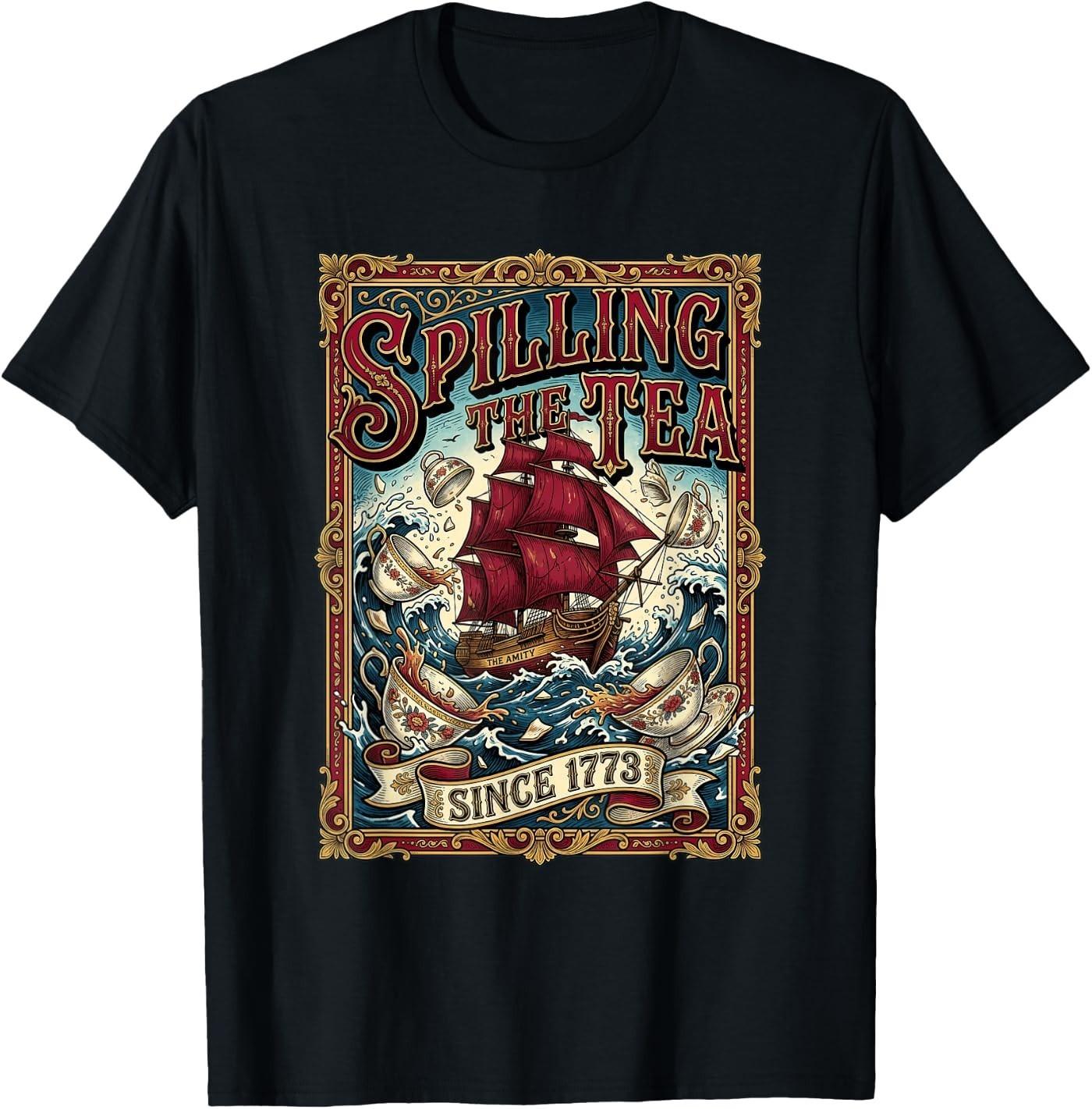 Spilling The Tea Since 1773 Men Women T- Unisex T-Shirt M