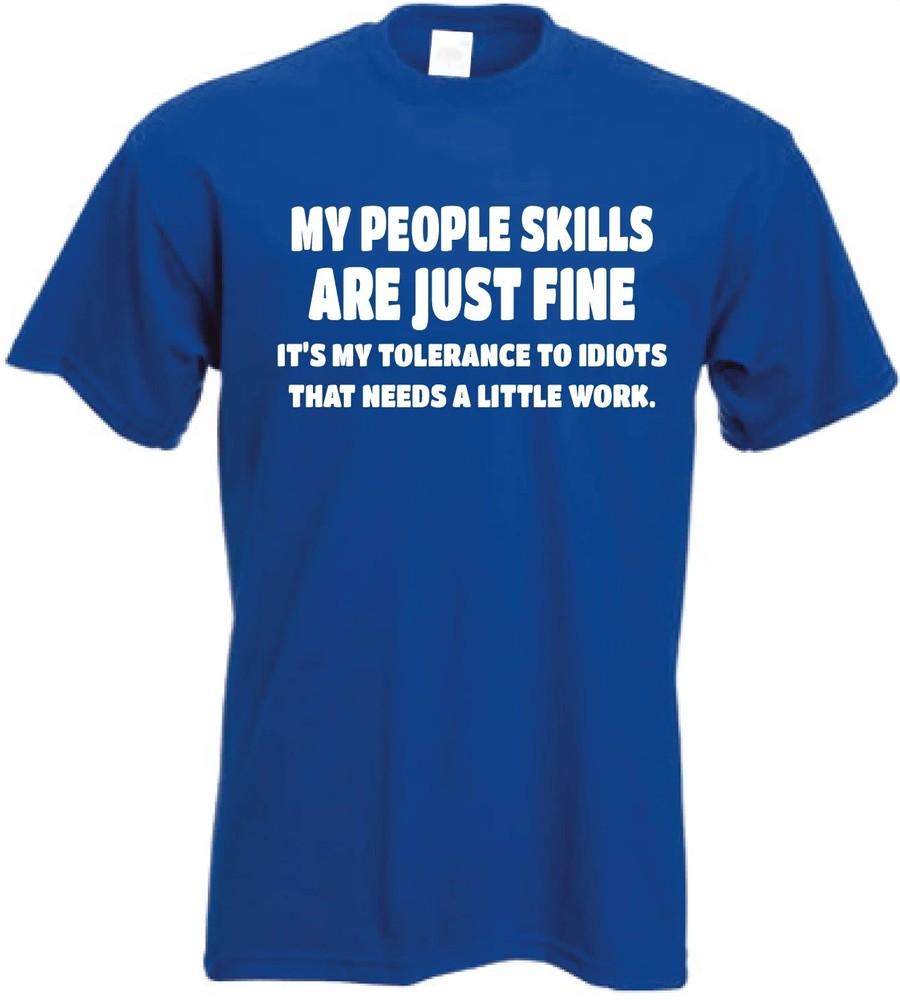 MY PEOPLE SKILLS ARE JUST FINE Funny Mens TShirt Sarcastic Gift Sarcasm Joke