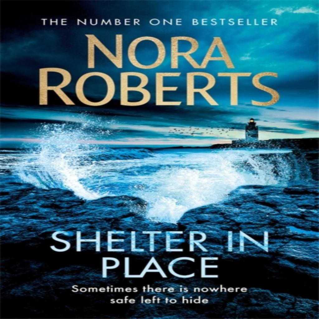 Shelter in Place by Nora Roberts Paperback Book 9780349417813