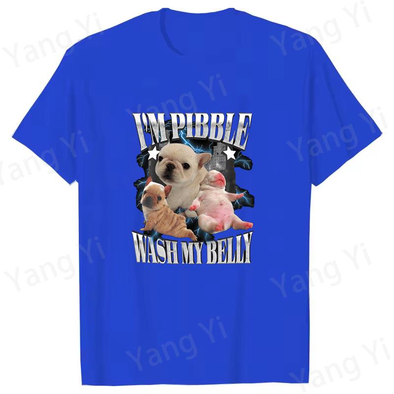 Fashion Spoof Cute Bulldog Print Tshirt Im Pibble Wash My Belly Letter Unisex Loose Short Sleeve Oversized Loose Unisex Women Tee