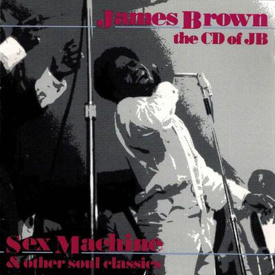 CD JAMES BROWN - CD Του JB (Μηχανή Σεξ Και Άλλα Σου 8257142 Polydor US Soul/Funk Μεταχειρισμένο