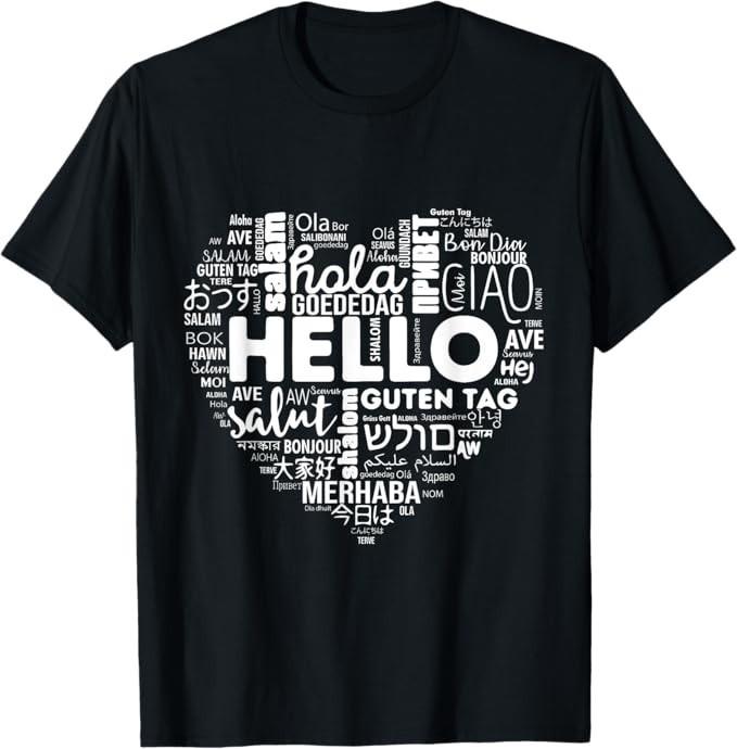 Hello In Different Languages Multilingualism Heart T-Shirt