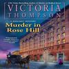 Murder In Rose Hill by Victoria Thompson Hardback Book 9780593639795