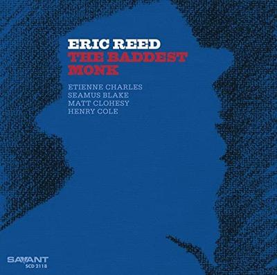 CD ERIC REED - THE BADDEST MONK SCD2118 Savant 2012 US Jazz Used