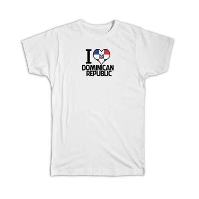 Gift T-Shirt : I Love Dominican Republic Flag Heart Country Crest