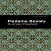 Madame Bovary by Gustave Flaubert Paperback Book 9781513264981
