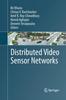 Cartea Distributed Video Sensor Networks