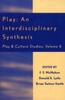 The Play: An Interdisciplinary Synthesis Book
