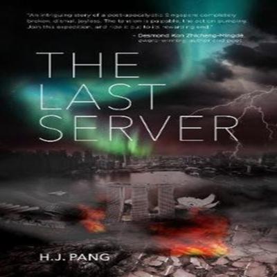 The Last Server by HJ Pang Paperback Book 9789814868150