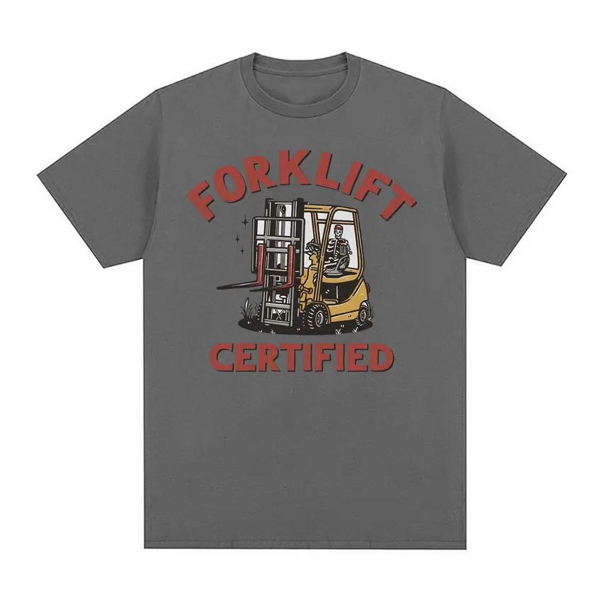 Funny Forklift Certified Skeleton Driver Meme T Shirts Men's 100% Cotton Oversized T Shirt Male Fashion Vintage Y2k T-shirt Tops