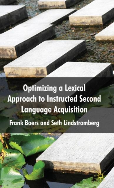The Optimizing a Lexical Approach To Instructed Second Language Acquisition Book